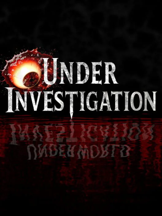 Under Investigation